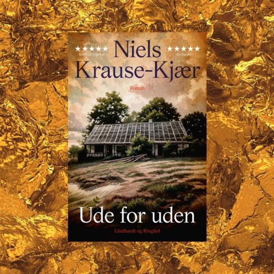Niels Krause-Kjærs roman "Ude for uden" på en gylden baggrund.